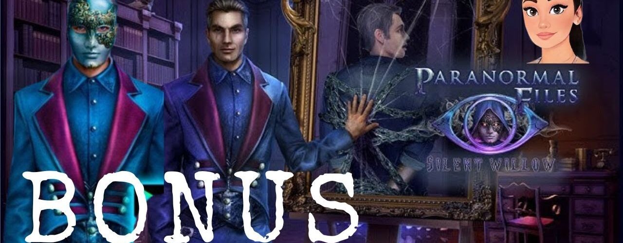 Paranormal Files 9 - Silent Willow Bonus Chapter 🌸 F2P Full Game Walkthrough @ElenaBionGames