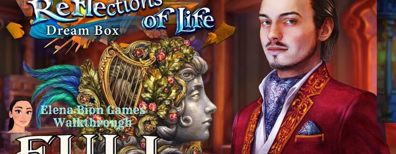Reflections Of Life 8: Dream Box 🌸 Full Game Walkthrough