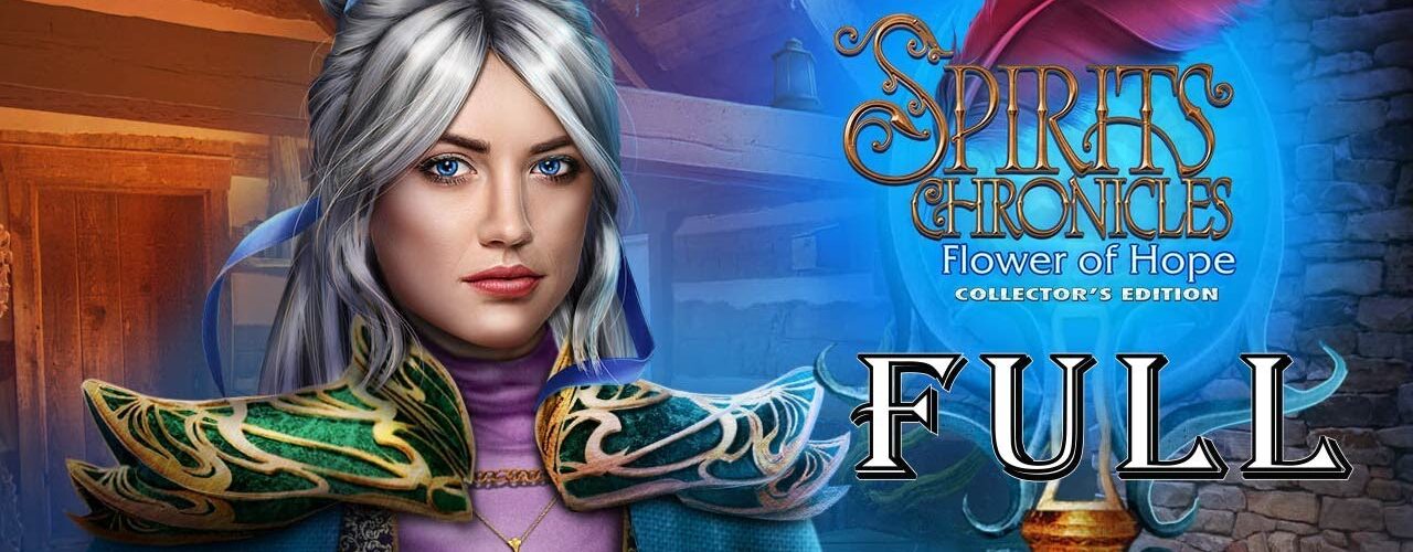 Spirits Chronicles 2: Flower Of Hope CE FULL Game Walkthrough @ElenaBionGames