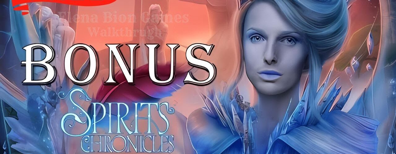 Spirits Chronicles Born In Flames CE & F2P Full Bonus Walkthrough ElenaBionGames