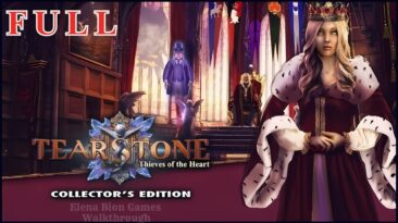 Tearstone Thieves Of The Heart CE FULL Game Walkthrough @ElenaBionGames