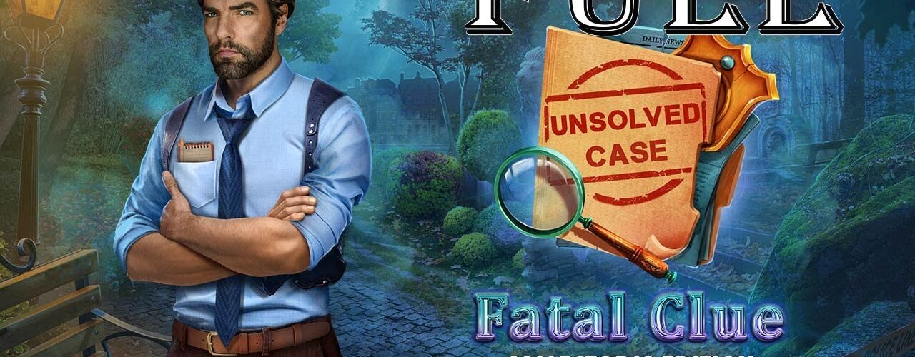 Unsolved Case 1- Fatal Clue - All Chapters F2P Full Game Walkthrough @ElenaBionGames