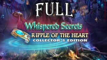 Whispered Secrets 12: Ripple of The Heart FULL Game Walkthrough Let's Play - ElenaBionGames