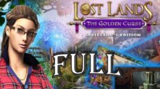 Lost Lands 3: The Golden Curse Walkthrough Full Game Collector's Edition -ElenaBionGames